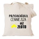 Torba bawełniana z nadrukiem dla przyjaciółki - BFF prezent na urodziny