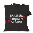 Torba z nadrukiem, prezent najlepsza pielęgniarka, oddziałowa, położna