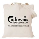 Torba bawełniana z nadrukiem dla nauczycielki i wychowawczyni - prezent