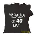 Torba z nadrukiem na urodziny, imieniny, rocznicę, święto, okolicznościowa, na okazję