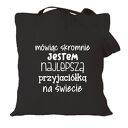 Torba z nadrukiem dla przyjaciółki, psiapsi, kumpeli, prezent, urodziny, BFF, best