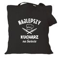 Torba z nadrukiem dla kucharza kucharki, prezent najlepsza, gotowanie, urodziny