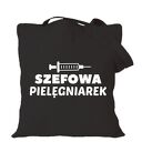 Torba z nadrukiem, prezent najlepsza pielęgniarka, oddziałowa, położna