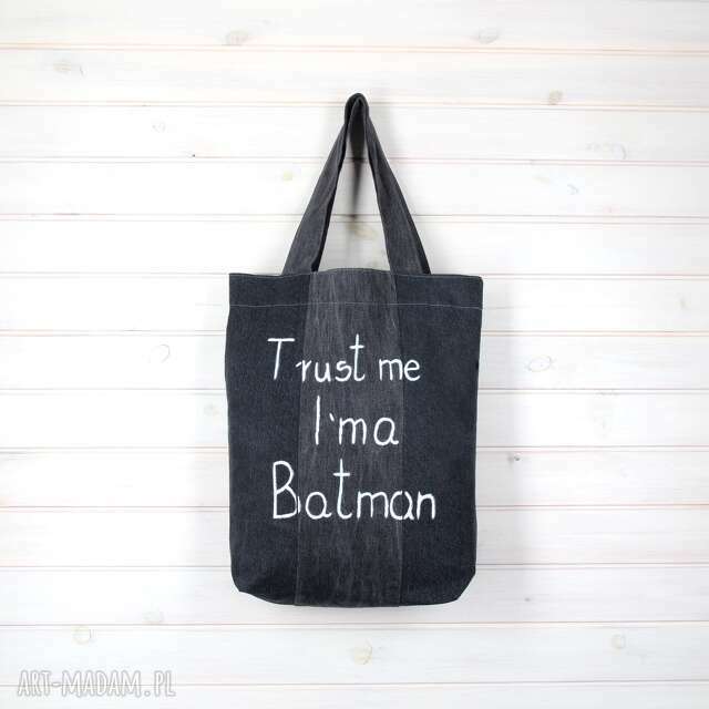 Torba dżinsowa Trust me Im a bataman