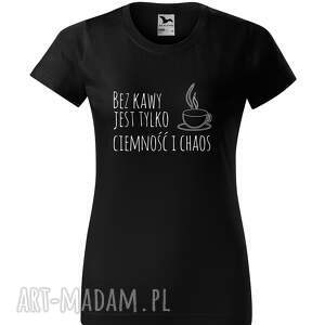 koszulka damska striga z napisem - bez kawy jest tylko ciemność i chaos