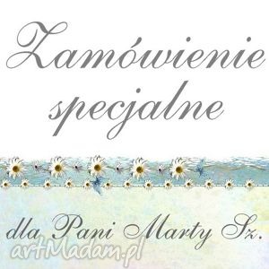 zamówienie specjalne pani marty sz, ślub, rodzice, podziękowania ranka