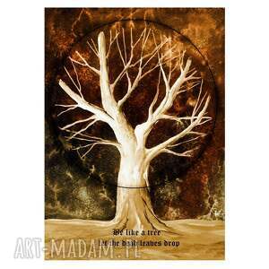 be like a tree /2/, drzewo, oryginalny plakat 50/70 cm, autorski botanika