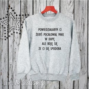 bluza z nadrukiem dla dziewczyny, kobiety, żony, niej, ukochanej