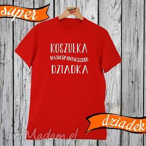 handmade koszulki koszulka z nadrukiem dla dziadka, dla mężczyzny, prezent