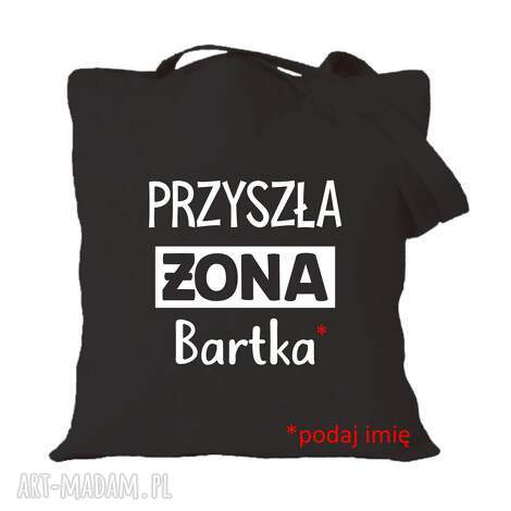 Torba z nadrukiem dla przyszłej żony - prezent na urodziny i walentynki