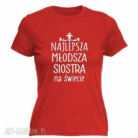 Koszulka z nadrukiem dla starszej lub młodszej siostry - prezent na urodziny (100% bawełna)