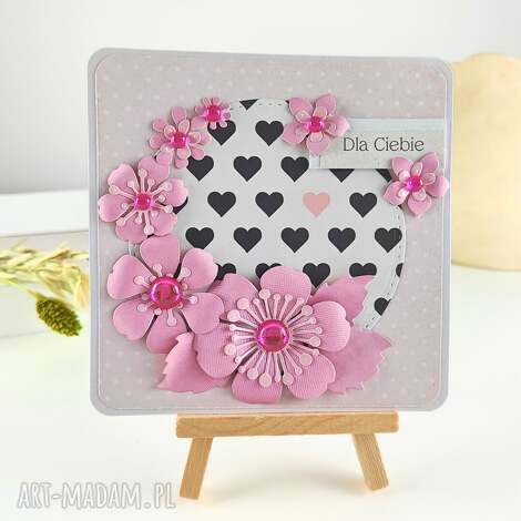 Kartka scrapbooking „Dla Ciebie” w serduszka - urodziny i imieniny dla mamy
