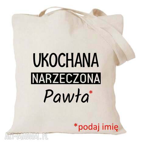 torba z nadrukiem dla narzeczonej, przyszłej żony, prezent urodziny, walentynki