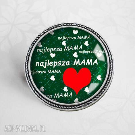 broszka przypinka - najlepsza mama, matki mamy, prezent, dzień, napisy