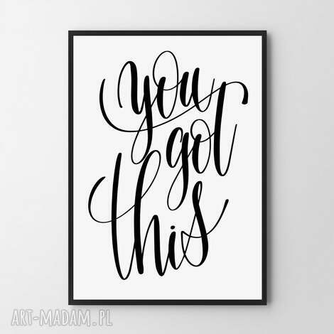 hogstudio plakat cytat - you got this 50x70 cm, napisy