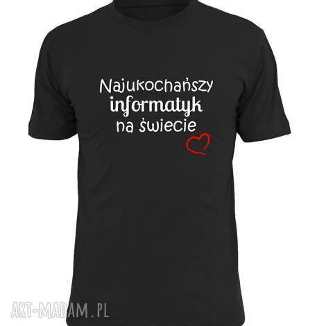 koszulka z nadrukiem dla informatyka, prezent najlepszy informatyk, programista