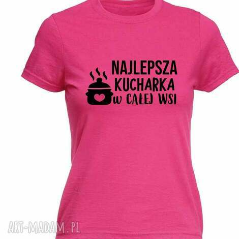 Koszulka z nadrukiem dla kucharki "Najlepsza kucharka" - prezent na urodziny i do pracy w gastronomii
