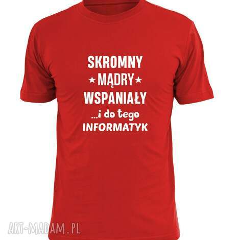 Koszulka z nadrukiem dla informatyka - prezent najlepszy informatyk