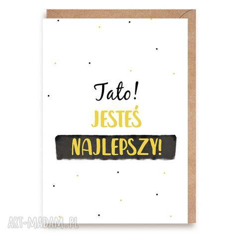 Kartka na Dzień Taty - Jesteś najlepszy Tato A6 handmade