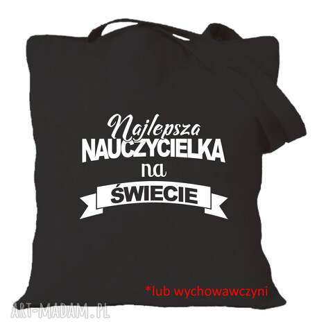 Torba z nadrukiem dla nauczycielki - Dzień Nauczyciela