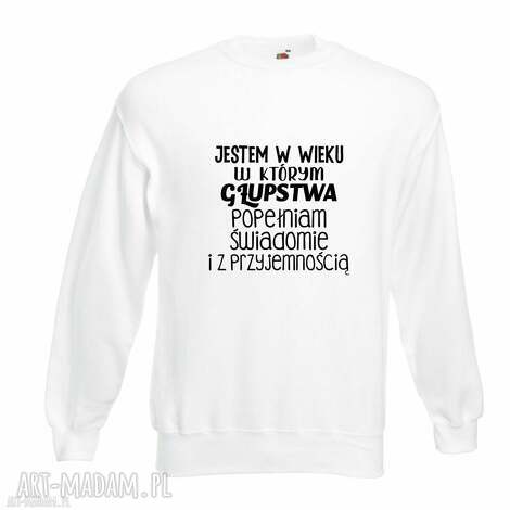 Bluza z nadrukiem dla dziewczyny, narzeczonej i żony - prezent na urodziny i święta