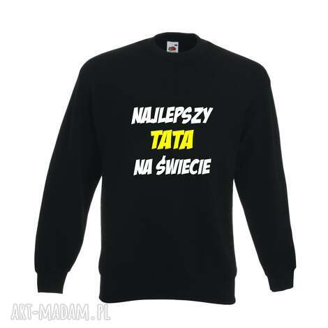 Bluza z nadrukiem dla taty - prezent najlepszy TATA na urodziny i święta