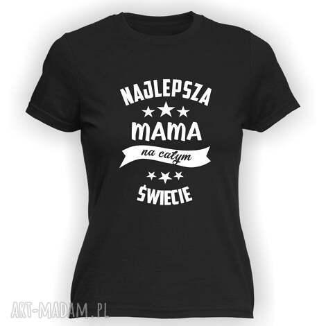 Koszulka dla mamy z nadrukiem - prezent na Dzień Matki od syna i córki