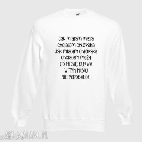 Bluza z nadrukiem dla niej - prezent dla dziewczyny, żony i siostry (handmade)