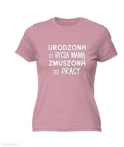 Koszulka z nadrukiem dla mamy, prezent najlepsza, dzień matki, urodziny, święta