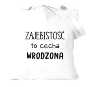 Pomysł z nadrukiem, prezent urodziny, walentynki, święta, na zakupy, kobiety manufaktura