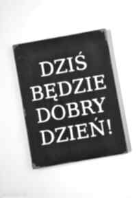 Dobry dzień - tablica dekoracje oldtree vintage, loft, postarzana, drewniana, recznie