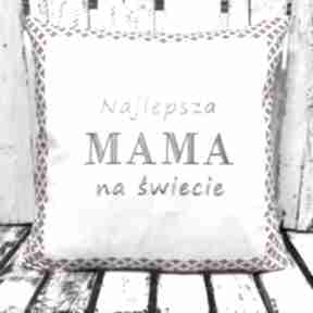 Mama matka: dzień - prezent, mamusia poduszki majunto