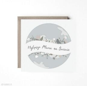 Kartka pocztówka "najlepsza mama na świecie" kartki peprojektuje