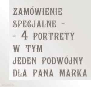 Zamówienie specjalne dom pi art portrety