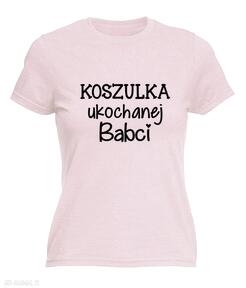 Upominek święta! Koszulka z nadrukiem dla babci, prezent najlepsza babcia, babunia, dzień