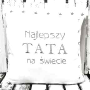 Poduszka prezent najlepszy tata na świecie 40x40cm majunto, tatuś, ojciec, dzień ojca