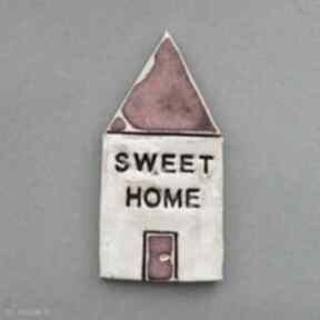 Sweet home magnes ceramiczny magnesy kopalnia ciepla dekoracja, kolekcjoner, prezent, upominek