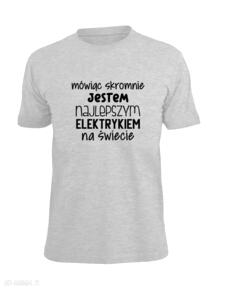 Koszulka z nadrukiem dla elektryka, prezent najlepszy elektryk, do pracy, urodziny, święta