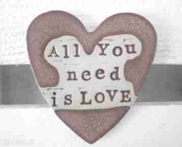 Magnes all you need is love magnesy ceramika ana prezent, walentynkowy, serce