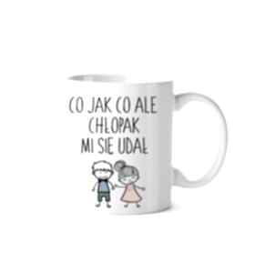 Kubek ceramiczny co jak ale chłopak mi się udał kubki tailor made dla niej, rocznica