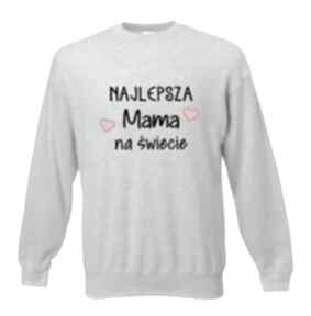 Pomysł na prezent święta? Bluza z nadrukiem dla mamy, mamusi, urodziny, najlepsza, będę