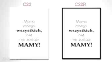 Obraz cytat c22 lub c22r - 70x50cm na płótnie ale obrazy dzien, mamy, prezent