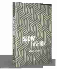 "slow fashion" książka o rozważnym kupowaniu książki shemore
