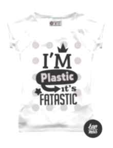 Bluza plastic fantastic blog shirt urodziny prezent bawełna