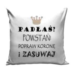 padłaś, powstań, popraw koronę ms pinflow poduszka, prezent, napis, tekst