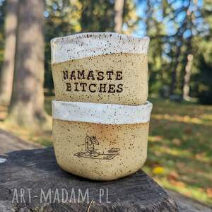 handmade ceramika namaste bitches, ręcznie robiona czarka ceramiczna