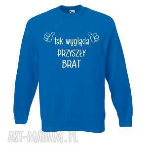 handmade prezenty świąteczne bluza z nadrukiem dla brata, prezent najlepszy brat, bluzy