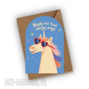 kartka urodzinowa - nigdy nie trać swojej magii jednorożcem