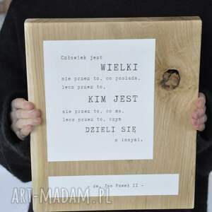 dębowa tabliczka z dobrą myślą jan paweł ii cytat sentencja