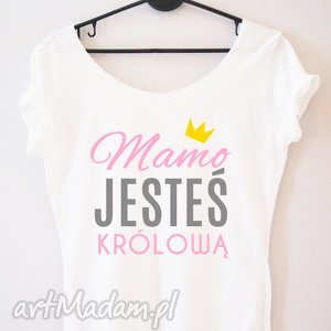 koszulki bluzka mamo jesteś królową t-shirt niej mama